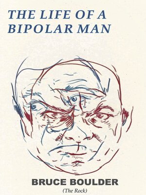 cover image of The Life of a Bipolar Man